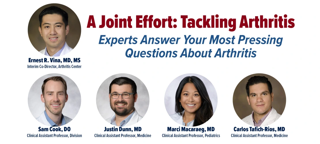 A Joint Effort: Experts Answer Your Most Pressing Questions About Arthritis